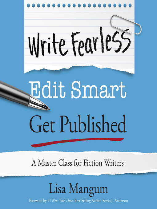 Title details for Write Fearless. Edit Smart. Get Published. by Lisa Mangum - Wait list